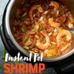 An Instant Pot holds paleo shrimp jambalaya. A silver spoon sits inside the pot. A text overlay reads "Instant Pot Shrimp Jambalaya. With Paleo and Whole30 Options."